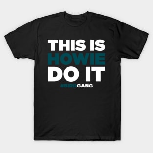 This Is Howie Do It T-Shirt